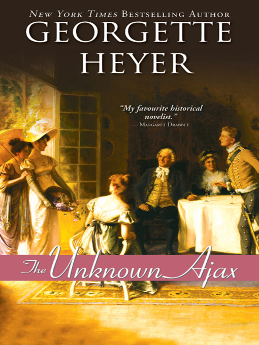 Title details for The Unknown Ajax by Georgette Heyer - Available